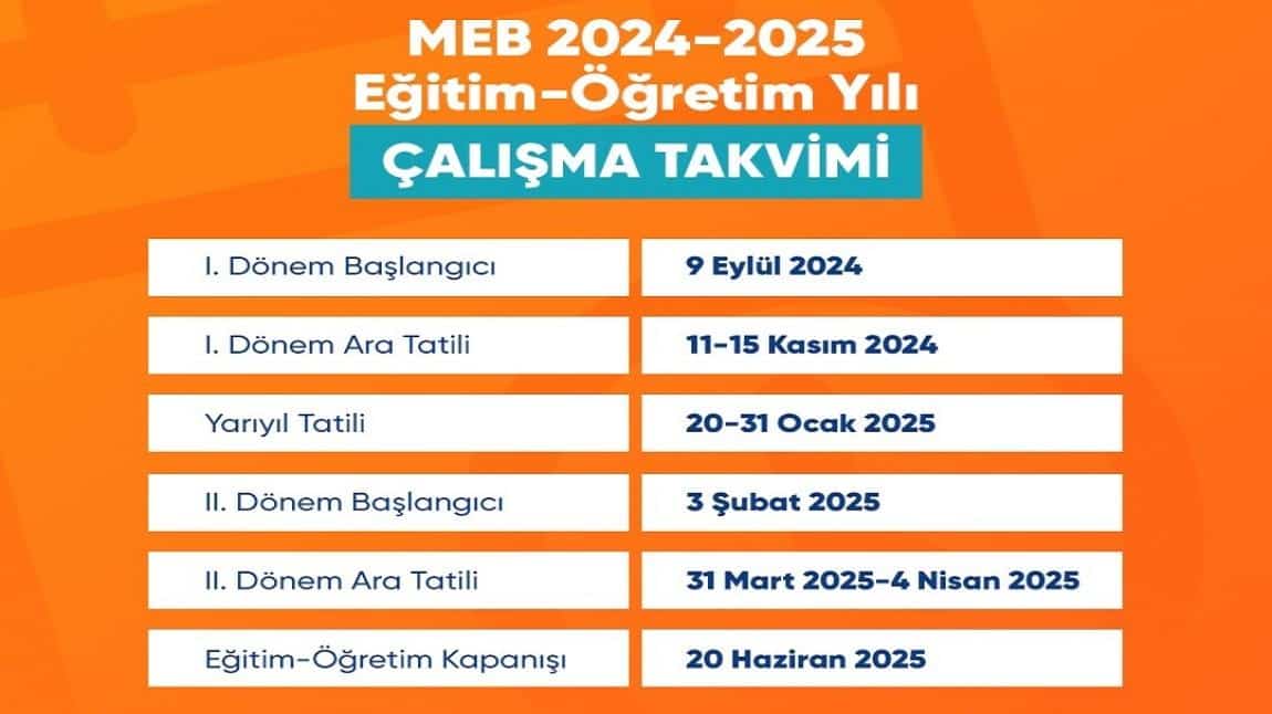 2024-2025 Eğitim Öğretim Yılı Çalışma Takvimi